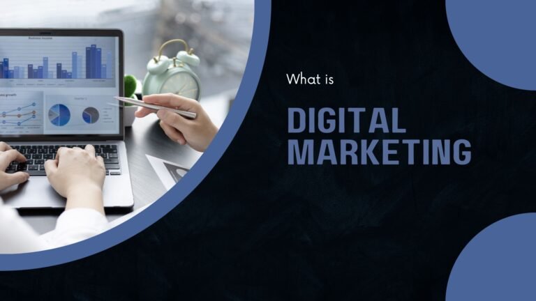 What is Digital Marketing?